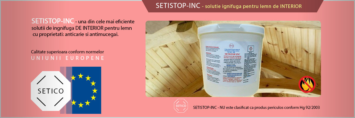 SETISTOP-INC - solutie ignifuga pentru lemn de interior